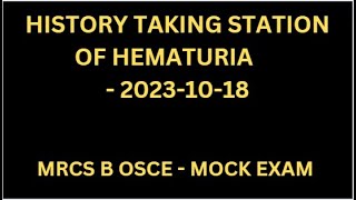 HISTORY TAKING STATION OF HEMATURIA [upl. by Yenahteb280]