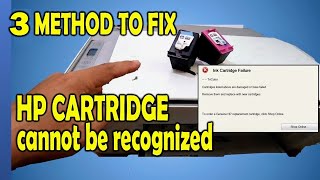 HOW TO REPAIR HP PRINTER INK CARTRIDGE FAILURE  HP CARTRIDGE CANNOT BE RECOGNIZED [upl. by Nudnarb]