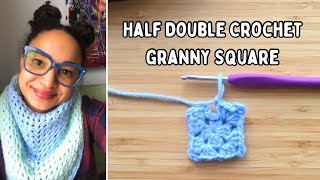 How to Crochet Half Double Crochet Granny Square [upl. by Hui996]