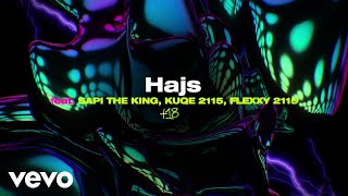 Kubi Producent  Hajs ft Sapi Tha King Kuqe 2115 Flexxy 2115 Official Audio [upl. by Aivital]