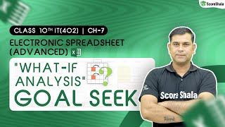 Electronic Spreadsheet  Goal seek  What if analysis  Information Technology 402 Class 10th [upl. by Enialehs]