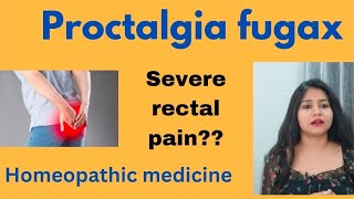 Proctalgia fugax treatment  Severe Rectal pain symptomscauses amp homeopathic medicines in hindi [upl. by Tremain231]