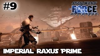 STAR WARS The Force Unleashed SITH MASTER Act 9 Imperial Raxus Prime  Gameplay Walkthrough [upl. by Maddy]