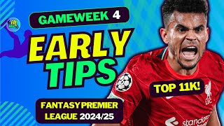 FPL GW4 EARLY TEAM SELECTION TIPS  RANK 1 CONTENT CREATOR  FANTASY PREMIER LEAGUE 202425 TIPS [upl. by Minny]