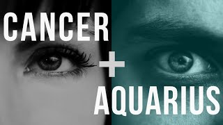 Cancer amp Aquarius Love Compatibility [upl. by Atul]