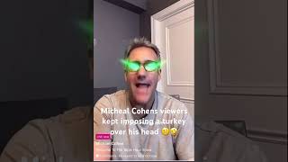 Micheal Cohens viewers kept imposing a turkey over his head 🤨🤣 foryou funny shorts [upl. by Alvarez]