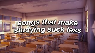 a playlist of songs that make studying suck less [upl. by Ahsahs]