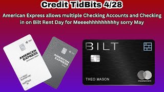 Credit TidBits 42824  AmEx now allowing Business and Personal Checking Bilt’s May Rent Day [upl. by Annodam482]