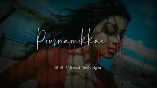 Vaa chellam vaa  Thoranai  Whatsapp status  Trend tech bgm [upl. by Itra]