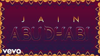 Jain  Abu Dhabi Lyrics Video [upl. by Ardnuek]