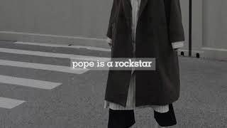 sales  pope is a rockstar slowed [upl. by Tod]