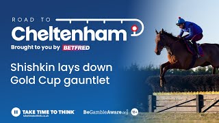 Cheltenham Festival 2024 Tips  Shishkin lays down Gold Cup gauntlet  Road To Cheltenham [upl. by Upton]