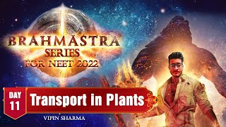 Day11 Transport in Plants  Brahmastra Series for NEET 2022  50 Day Biology Crash Course brilix [upl. by Inohs264]