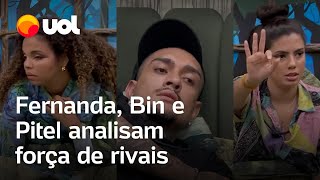 BBB 24 Fernanda Bin Laden e Pitel analisam força de rivais no jogo veja vídeo da conversa [upl. by Davon]