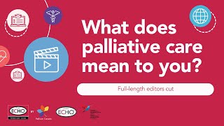 What Does Palliative Care Mean To You fulllength editors cut [upl. by Yuzik]