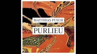 Matthias Puech  Purlieu [upl. by Sayres]