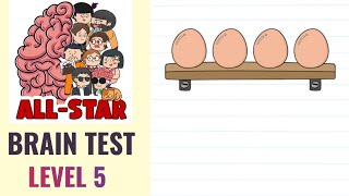 Brain Test All Star Level 5  Find the raw egg  Walkthrough [upl. by Ettezel]