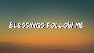 Yo Maps  Blessing Follow Me Lyrics [upl. by Verity]