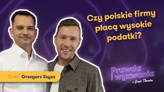 Czy polskie firmy płacą wysokie podatki  Prawda i wyzwania 15 [upl. by Cindra]