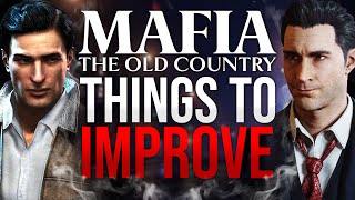 Mafia The Old Country  Things To Improve [upl. by Anuahsar]