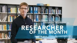 Alexander Mürmann  Researcher of the Month  Februar 2019 [upl. by Nnaecarg]