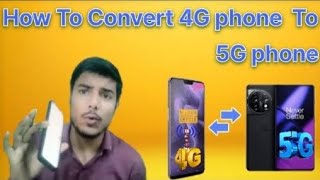 How to Convert Your 4G Phone to 5G Experiment 5G 4G convert phone [upl. by Aryajay]