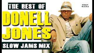 DONELL JONES  THE SLOW JAMS MIX [upl. by Irahcaz323]