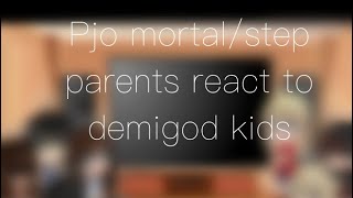 Pjo Mortalstep parents react to their Demigod kidspart 12kayamore￼read des [upl. by Vowel254]