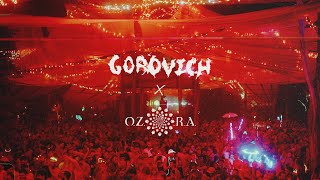 GOROVICH  OZORA FESTIVAL 2022 Full Set [upl. by Noguchi15]