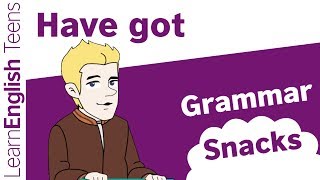 Have got in English  English grammar lessons [upl. by Asirac]