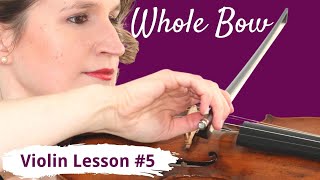 FREE Violin Lesson 5 for Beginners  WHOLE BOW [upl. by Bilski]