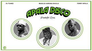 DJ TUNEZ TERRY APALA amp MUSILIU HARUNA ISHOLA  APALA DISCO REMIX [upl. by Gilberte]