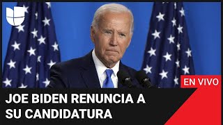 EN VIVO Joe Biden renuncia a su candidatura y no buscará la reelección [upl. by Abbottson]