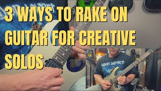 How to Rake on Guitar for Creative Solos 3 String Raking Techniques [upl. by Steffin]