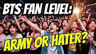 Ultimate BTS Fan Test Are You ARMY or Hater [upl. by Nylsoj]