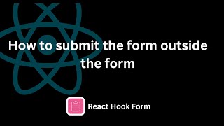 How to submit the form outside the form in React Hook Form  React NextJS [upl. by Lasko]