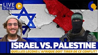 Live129  Actu Israël vs Palestine  Quelles leçons n lAfrique doit tirer de ce conflit [upl. by Ecinahs398]