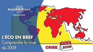 Comprendre la crise économique de 2008  Banque de France [upl. by Karolina]