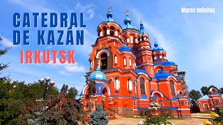 EL TRANSIBERIANO Capítulo 34 Catedral de Kazán  Irkutsk [upl. by Lawan]