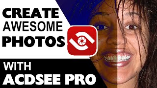 Create Awesome Photos with ACDSEE Pro [upl. by Kowalski982]