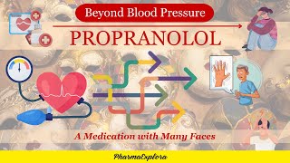 Propranolol Unlocking the Secrets More Than a Cardiovascular Hero propranolol [upl. by Ehud]