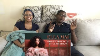 Ella Mai Whatchamacallit Audio REACTION [upl. by Wilmott946]