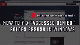 How to Fix Folder quotAccess Deniedquot Errors in Windows [upl. by Markos143]