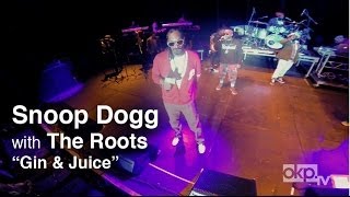 Snoop Dogg quotGin amp Juicequot LIVE with The Roots [upl. by Forras]