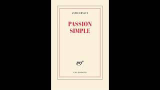 Passion simple  Annie Ernaux Livre audio [upl. by Zeralda]