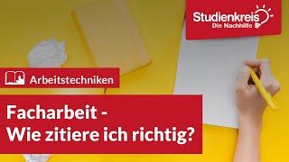 Facharbeit  Wie zitiere ich richtig  Arbeitstechniken lernen mit dem Studienkreis [upl. by Haodnanehs]