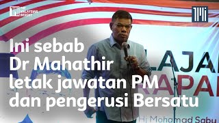 Ini sebab Dr Mahathir letak jawatan PM dan pengerusi Bersatu [upl. by Hyozo]