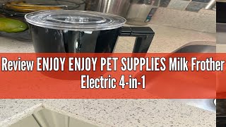 Review ENJOY ENJOY PET SUPPLIES Milk Frother Electric 4in1 Milk Frothers 360ml Large Capacity Hot [upl. by Elfrida752]