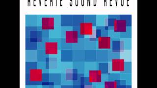 Reverie Sound Revue  Rip the universe [upl. by Hsirap]