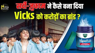 Vicks कैसे बना सर्दीज़ुकाम का पहला इलाज Vicks Shocking Business Strategy [upl. by Aridni964]